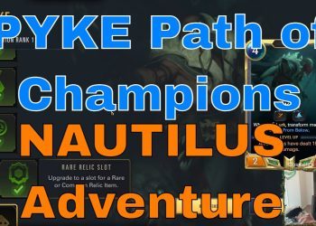 Pyke Guide for Path of Champions - Nautilus Adventure | Legends of Runeterra LoR