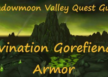 [Quest 10634] - Divination: Gorefiend's Armor