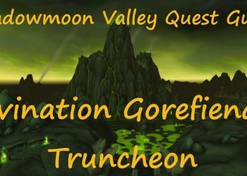 [Quest 10636] - Divination: Gorefiend's Truncheon
