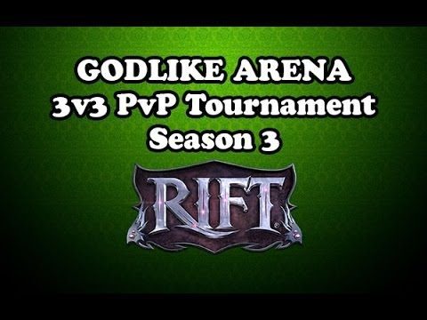 Rift - GODLIKE ARENA 3v3 PvP Tournament Season 3 - Round 7