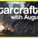 Starcraft 2 w/ August: A Bit More Better - #2 - Random