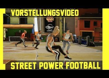 Street Power Football: Vorstellungsvideo & Gameplay Deutsch