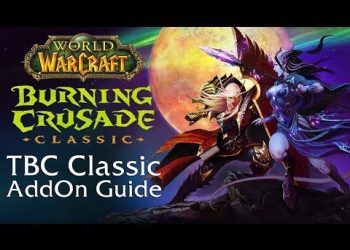 TBC ADDON GUIDE FOR RETAIL PLAYERS - World of Warcraft: The Burning Crusade - Classic