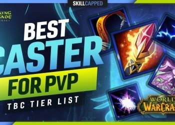 TBC TIER LIST - BEST CASTERS FOR PVP! - Skill Capped