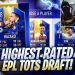 THE HIGHEST RATED EPL TOTS FUT DRAFT CHALLENGE!? FIFA 19 ULTIMATE TEAM
