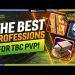 The BEST PROFESSIONS For TBC PvP!