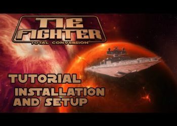 Tutorial - TIE Fighter Total Conversion Installation and Setup