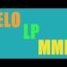 Understanding Elo, LP and MMR