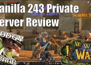 Vanilla 243 Private Warcraft Server Review
