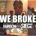 WE FINALLY BROKE SIEGE - Rainbow Six Siege Mods