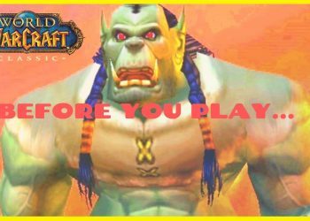WOW Classic: 6 Things To Do Before You Play (World Of Warcraft Vanilla)