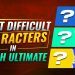 Who are THE HARDEST Characters to Play in Smash Ultimate?
