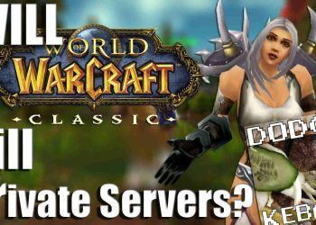 Will Warcraft Classic Kill Private Servers?