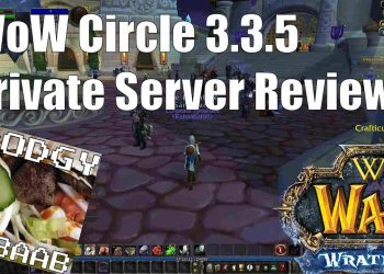 WoW Circle Private Server Review - WOTLK 3.3.5
