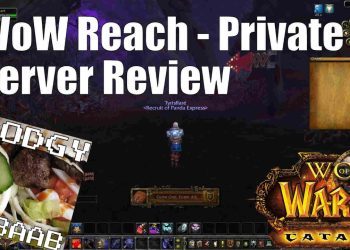 WoW Reach Private Server Review 4.3.4