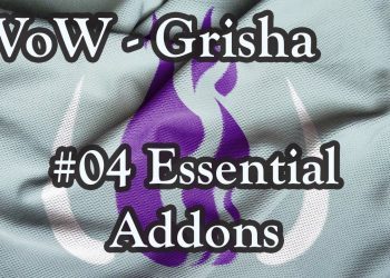 World of Warcraft - #04 Essential Addons