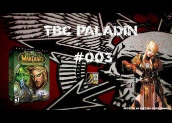 World of Warcraft - TBC Paladin #003