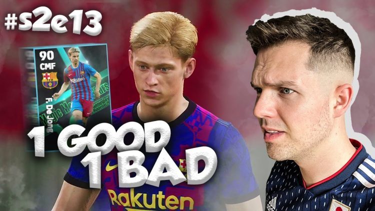 eFootball 2022 | Dream Team - 1 GOOD, 1 BAD - EP 13