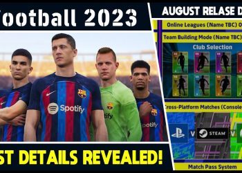 eFootball 2023 | FIRST DETAILS REVEALED - COMING LATE AUGUST