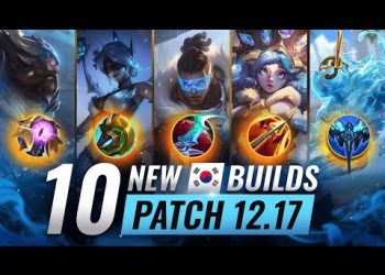 10 OFF META KOREAN BUILDS For EASY WINS on Patch 12.17 - League of Legends