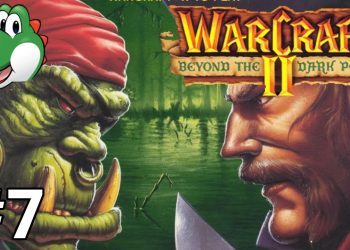 Let's Play Warcraft 2 Beyond the Dark Portal - Part 7