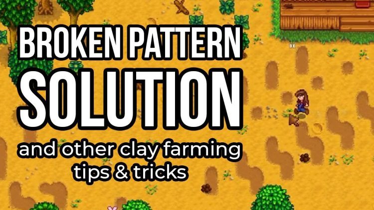 Advanced Clay Farming Guide - Stardew Valley Clay Farming 1.5 Guide