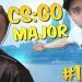 CS GO MAJOR EVENT! #1
