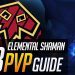 Elemental Shaman 8.3 PvP Guide | Talents, Essences, Azerite, Corruption and Playstyle