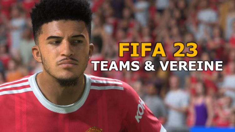 FIFA 23: New clubs and leagues