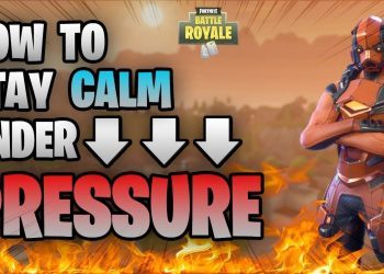 FORTNITE How To Stay Calm Under Pressure (Stop Choking Late Game Fights!!)