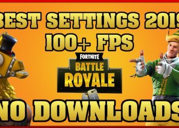 Fortnite best settings 2019 - Season 8 update - 100+ fps