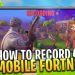 HOW TO RECORD FORTNITE MOBILE VIDEOS FREE! - Fortnite: Battle Royale