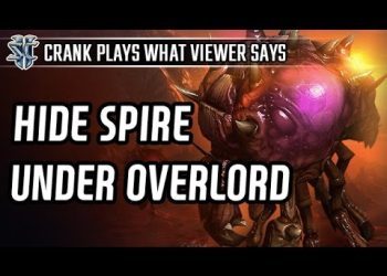 Hide Spire under Overlord l StarCraft 2: Legacy of the Void l Crank