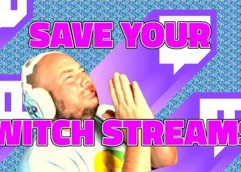How To Save Twitch Streams