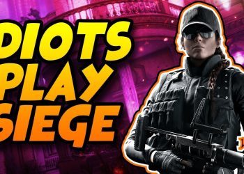 IDIOTS PLAY SIEGE! - RAINBOW SIX SIEGE