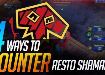 Knowing Your Enemy: 4 Ways To Counter Restoration Shamans