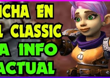 Las teorias y verdades de la ficha de wow en classic