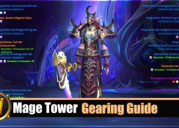 Mage Tower Timewalking Gearing Guide - Best Gear + Consumables