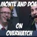 Monte and DoA on OVERWATCH #3