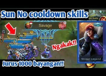 Ngakak!! Sun no Cooldown Skills | jurus 1000 bayangan |mobile legends bang bang