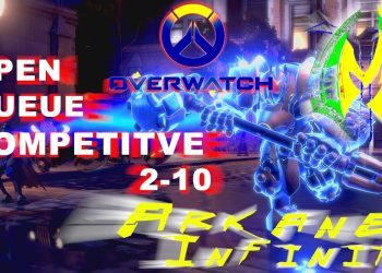 OverWatch Open Queue   Competitive 2 10 - Arkane Infinity Gaming