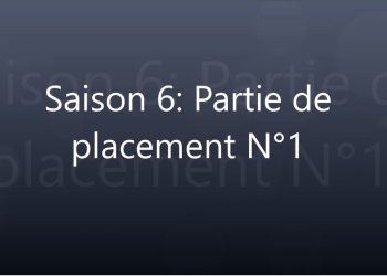 Overwatch Saison 6 - Game placement #1