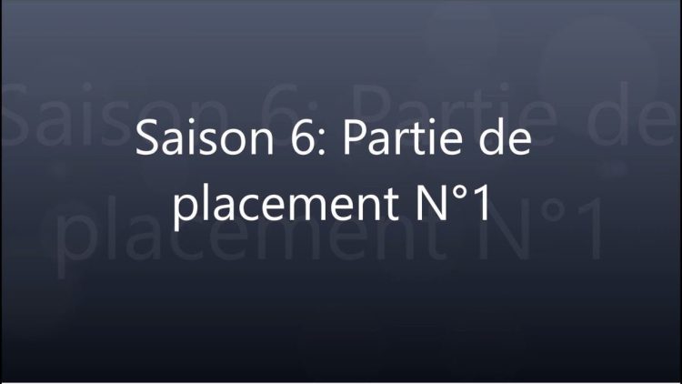 Overwatch Saison 6 - Game placement #1