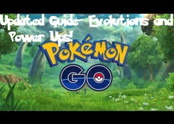 Pokemon Go Updated Guide- Evolutions and Power Ups!