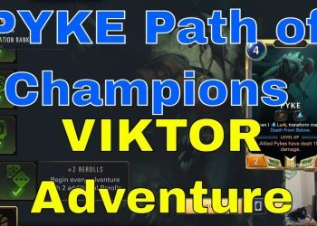 Pyke Guide for Path of Champions - Viktor Adventure | Legends of Runeterra LoR