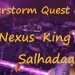 [Quest 10408] - Nexus King Salhadaar