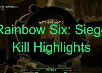 Rainbow Six: Siege - Kill Highlights - Gameplay from 110718