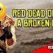 Red Dead Online Is Broken! | Red Dead Redemption 2