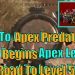 Road To Apex Predator The Grind Begins Apex Legends Ps4   Road To Level 50   Apex Legend
