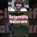 Scientific Valorant Study